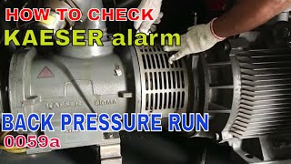 HOW TO CHECK KAESER ALARM CODE BACK PRESSURE RUN 0059A [upl. by Hedley220]