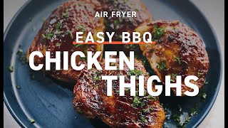 Easy Air Fryer BBQ Chicken Thighs [upl. by Bloch]