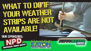 How To Find Weatherstrip When Your Original Isnt Available Episode 365 Autorestomod 1 [upl. by Dorotea]