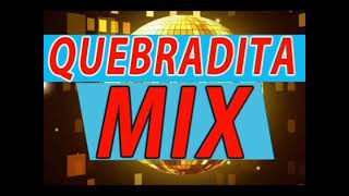 MIX QUEBRADITAS 🤠🐂  DJ JONNATHAN NÚÑEZ [upl. by Kiernan736]