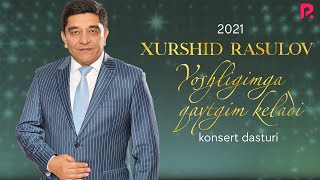 Xurshid Rasulov  2021yilgi konsert dasturi [upl. by Glynda]