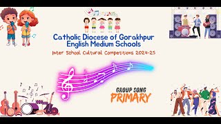 Inter School Cultural Competitions 202425  GROUP SONG  PRIMARY [upl. by Jaynes955]