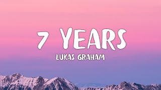 Lukas Graham  7 Years Lyrics [upl. by Robby]