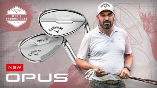 Introducing the new Tourvalidated Opus Wedges from Callaway Golf [upl. by Tad]