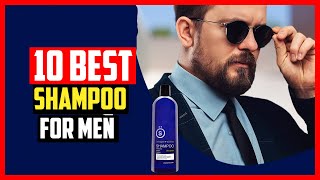 ✅Top 10 Best Shampoo For Men 2024 [upl. by Anselmi939]