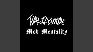 MOB MENTALITY [upl. by Llenrag]