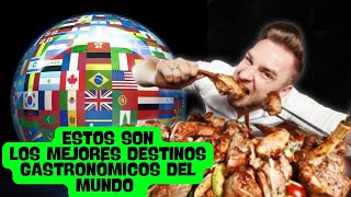 TOP 10 MEJORES DESTINOS GASTRONÓMICOS DEL MUNDO EN 2024 [upl. by Abran]