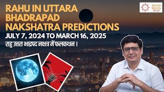 Rahu in Uttara bhadrapad Nakshatra predictions  Ashish Mehta [upl. by Vokaay]