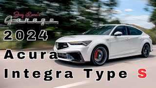 First Drive 2024 Acura Integra Type S  Jay Lenos Garage [upl. by Heeley874]