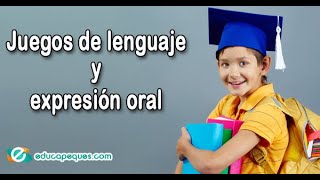 juegos de lenguaje y expresión oral [upl. by Schapira]