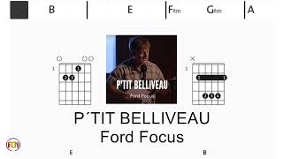 P´TIT BELLIVEAU Ford Focus FCN GUITAR CHORDS amp LYRICS [upl. by Chatwin]