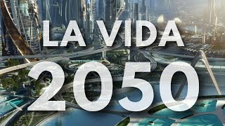 Revolución Futurista en 14 Conceptos que Transformarán Nuestro Mundo en 2050🚀 [upl. by Aggarwal]