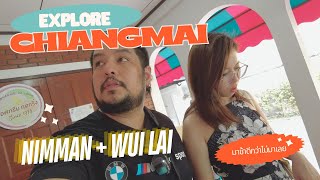 Explore Chiang Mai with Ellpbry  Nimman  Wui Lai [upl. by Beaver]