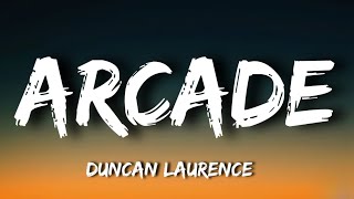 Duncan Laurence  Arcade Lyrics [upl. by Yesnek]