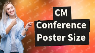 What is the size of poster cm conference [upl. by Jegar769]