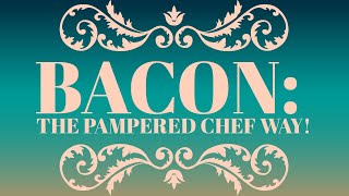 Pampered Chef Large Bar Pan Bacon Demo [upl. by Elatan750]