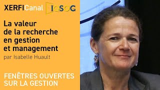 La valeur de la recherche en gestion et management Isabelle Huault [upl. by Nooj]