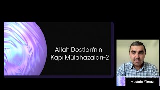 Allah Dostları Kapı Mülahazaları2 Mustafa Yılmaz [upl. by Skippy]