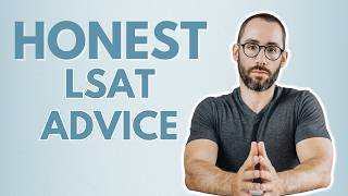 Brutally Honest LSAT Advice For High Scorers [upl. by Enerehs402]