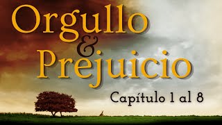 Orgullo y Prejuicio de Jane Austen Audiolibro voz humana real Capítulos 1 al 8 [upl. by Hsina]