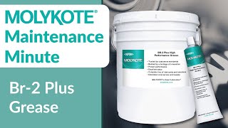 MOLYKOTE® BR2 Plus Grease  MOLYKOTE® Maintenance Minute [upl. by Joly]