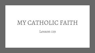 My Catholic Faith  Lesson 119  The Ecclesiastical Year [upl. by Trebliw]