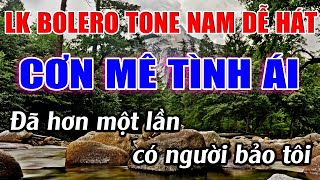 Liên Khúc Bolero Tone Nam Dễ Hát Karaoke Cơn Mê Tình Ái Karaoke Đăng Khôi  Beat Mới [upl. by Emil153]