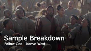 Sample Breakdown Kanye West  Follow God [upl. by Eehc]