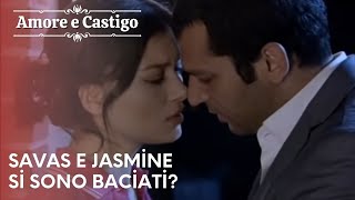 Savas e Jasmine si sono baciati Amore e Castigo  Episodio 21 [upl. by Llerruj]