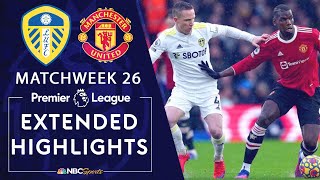 Leeds United v Manchester United  PREMIER LEAGUE HIGHLIGHTS  2202022  NBC Sports [upl. by Xila]