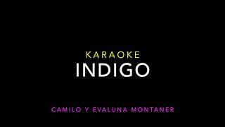 Índigo Karaoke Camilo ft Evaluna Montaner [upl. by Sousa710]