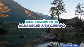 Meditación para agradecer a tu cuerpo [upl. by Luise]