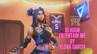 Entertain me Ylona Garcia 10 Hour [upl. by Dripps]