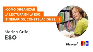 WEBINAR ¿Cómo organizar la lectura en la ESO Itinerarios constelaciones [upl. by Herman]