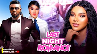 LAST NIGHT ROMANCE  2024 latest nigerian movie [upl. by Vinna]