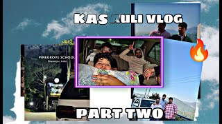 PART TWO KASAULI VLOG VISITING KIPS KASAULI INTERNATIONAL PUBLIC SCHOOL kasauli kasaulihills [upl. by Agbogla]