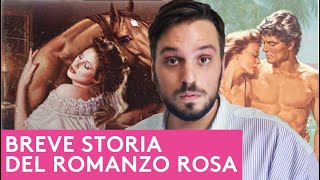 BREVE STORIA DEL ROMANZO ROSA [upl. by Heda]