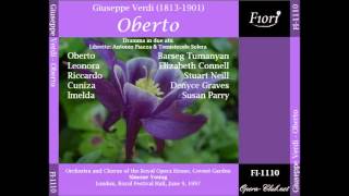 G Verdi ¨Oberto¨ Part 22  Tumanyan Connell Neil Graves Parry  Young  Covent Garden  1997 [upl. by Waneta]