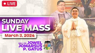 SUNDAY FILIPINO MASS LIVE TODAY ONLINE II MARCH 3 2024 II FR JOWEL JOMARSUS GATUS [upl. by Lansing]