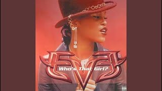 Eve  Whos That Girl Main Pass Radio Edit [upl. by Gnanmos572]