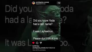 Yoda from Star Wars the last name meme Yoda Layheehoo [upl. by Persian715]