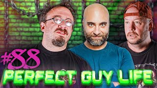 Perfect Guy Life Podcast 88 Feat Kurt Metzger  Sam Hyde amp Nick Rochefort [upl. by Ribak]