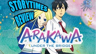 Storytimes Review Arakawa Under The Bridge [upl. by Nyrrek718]