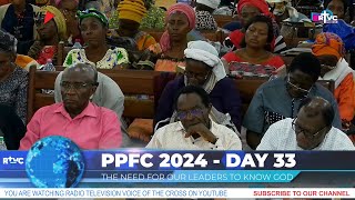 THE NEED FOR OUR LEADERS TO KNOW GOD  DAY 33  PPFC 2024 [upl. by Seilenna]