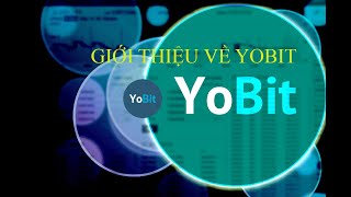 Sàn Yobit là gì Đánh giá amp Hướng dẫn sử dụng sàn Yobit [upl. by Lemal]