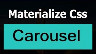 Materialize Css  Carousel [upl. by Cirted724]