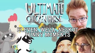 Funny Moments ElevenWezaNeskot  Ultimate Chicken Horse [upl. by Eidna]