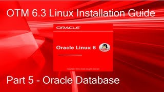 OTM 63 Linux Installation Guide  Part 5  Oracle Database CentOS OEL RHEL 64 [upl. by Merril745]