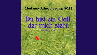 Ein Gott der mich sieht Jahreslosung 2023 [upl. by Marba]