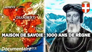 La maison de Savoie  une dynastie millénaire aux multiples conquêtes  Documentaire complet [upl. by Sidman]